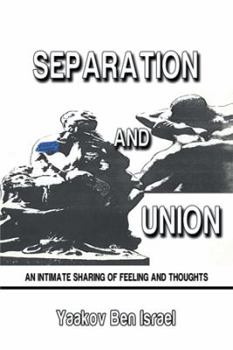 Paperback Separation and Union: An Intimate Sharing of Feeling and Thoughts Book