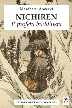 Nichiren - Il profeta buddhista (Italian Edition)