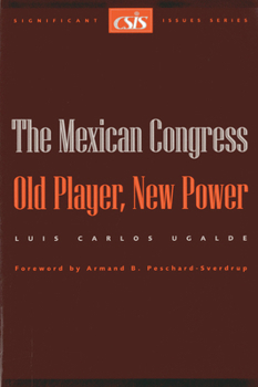 Paperback The Mexican Congress: Old Player, New Power Book