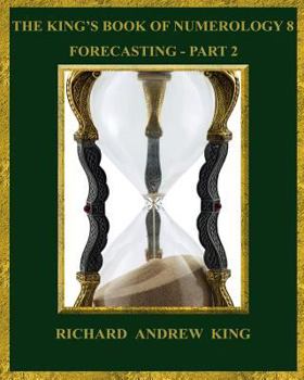 Paperback The King's Book of Numerology 8 - Forecasting, Part 2 Book