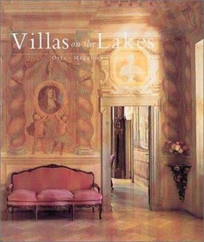 Hardcover Villas on the Italian Lakes: Orta, Maggiore, Como, Garda Book