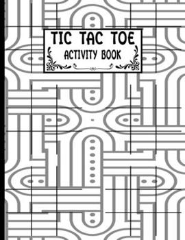 Paperback Tic Tac Toe Activity Book: Luxury Pattern Cover Design Activity Book - Blank Activity Book for Work, Kids, Girls, Boys, Women, School, Teacher - Book