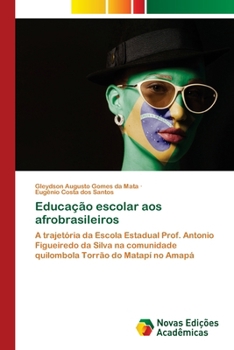 Paperback Educação escolar aos afrobrasileiros [Portuguese] Book