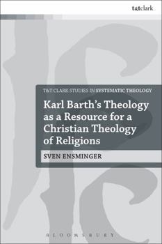 Paperback Karl Barth's Theology as a Resource for a Christian Theology of Religions Book