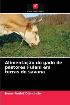Paperback Alimentação do gado de pastores Fulani em terras de savana [Portuguese] Book