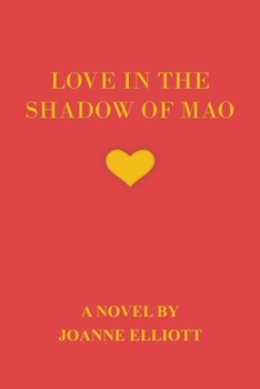 Paperback Love in the Shadow of Mao Book