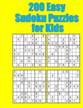 Paperback 200 Easy Sudoku Puzzles for Kids: Classic 9x9 Grids Book