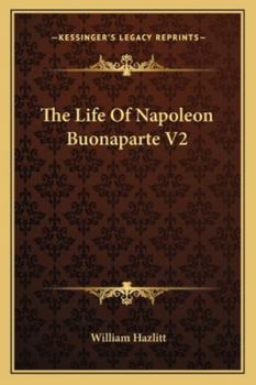 The Life of Napoleon Buonaparte, Volume 2