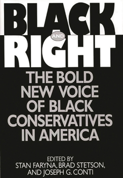 Hardcover Black and Right: The Bold New Voice of Black Conservatives in America Book