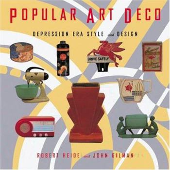 Hardcover Popular Art Deco: Depression Era Style and Design Book