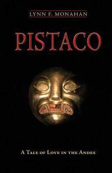 Paperback Pistaco: A Tale of Love in the Andes Book