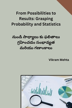 Paperback From Possibilities to Results: Grasping Probability and Statistics [Telugu] Book