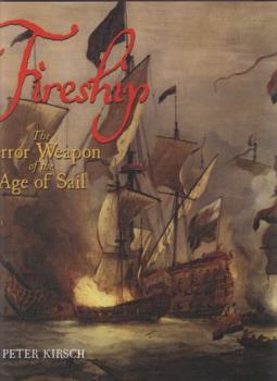 Hardcover Fireship: The Terror Weapon of the Age of Sail Book