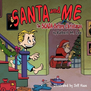 Paperback Santa and Me: The SCADA Before Christmas Book