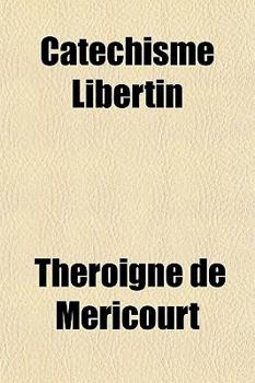 Paperback Catechisme Libertin (French Edition) [French] Book