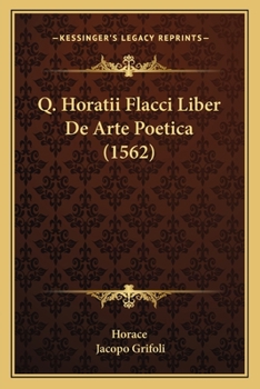 Paperback Q. Horatii Flacci Liber De Arte Poetica (1562) [Latin] Book