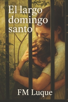 EL LARGO DOMINGO SANTO (Spanish Edition)
