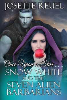 Paperback Snow White and the Seven Barbarians: Once Upon a Star Book