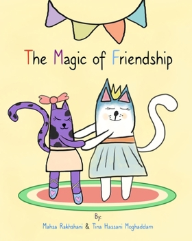 Paperback The Magic Of Friendship Book