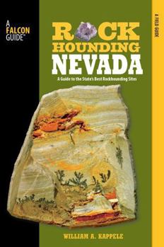 Paperback Rockhounding Nevada: A Guide to the State's Best Rockhounding Sites Book
