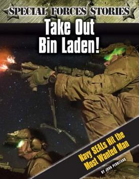 Hardcover Take Out Bin Laden! Navy Seals Hit the Most Wanted Man Book