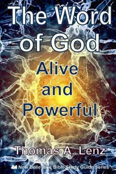 Paperback The Word of God: Alive and Powerful Book