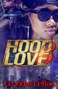 Hood Love - Book #3 of the Hood Love