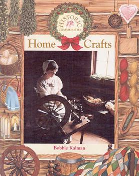 Home Crafts (Historic Communities) - Book  of the Historic Communities
