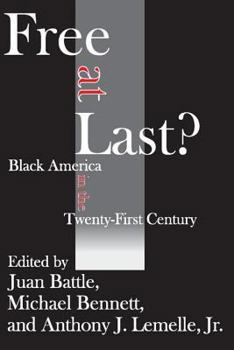 Paperback Free at Last?: Black America in the Twenty-first Century Book