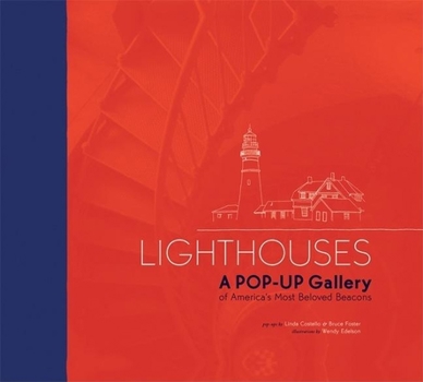 Hardcover Lighthouses: A Pop-Up Gallery of America's Most Beloved Beacons Book