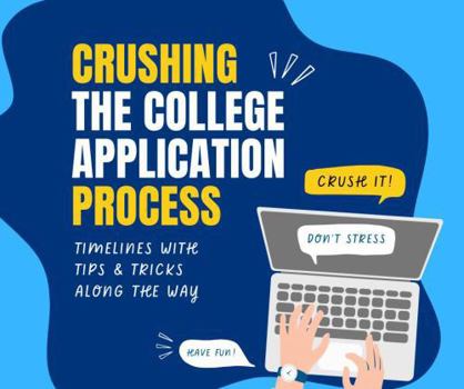 Paperback Crushing the College Application Process Book
