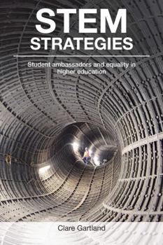 Paperback STEM Strategies: Student Ambassadors and Equality in Higher Education Book