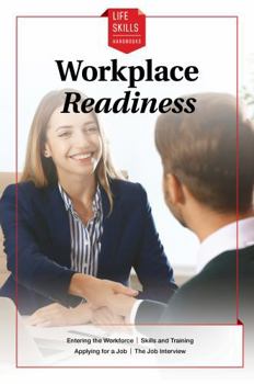 Paperback Workplace Readiness (Life Skills Handbooks) Book