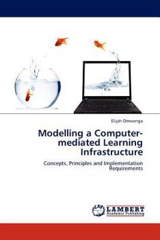 Paperback Modelling a Computer-mediated Learning Infrastructure Book