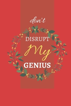 Paperback Don't Disrupt My Genius: grid lined notebook for the office Book