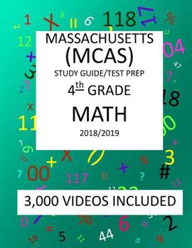 Paperback 4th Grade MASSACHUSETTS MCAS, 2019 MATH, Test Prep: : 4th Grade MASSACHUSETTS MCAS 2019 MATH Test Prep/Study Guide Book