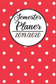Semester Planer 2019 / 2020: Semesterplaner 2019 2020 | Studienplaner A5, Semesterkalender, Timer, Uni Planer (German Edition)