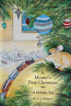 Paperback A Mouse's First Christmas: A Holiday Tail Book