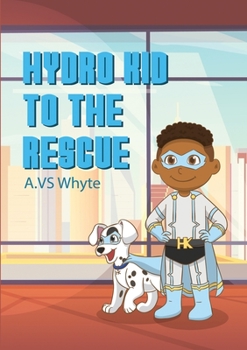 Paperback Hydro Kid to the rescue Book