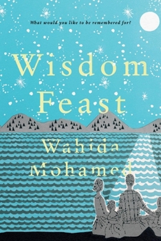 Paperback Wisdom Feast: What Would You Like to Be Remembered For? Book
