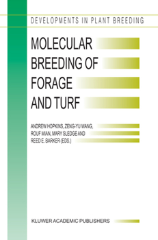 Paperback Molecular Breeding of Forage and Turf: Proceedings of the 3rd International Symposium, Molecular Breeding of Forage and Turf, Dallas, Texas, and Ardmo Book