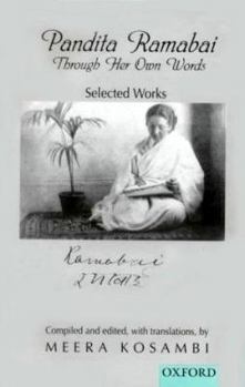Pandita Ramabai through Her Own Words: Selected Works