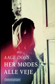 Paperback Her m?des alle veje [Danish] Book