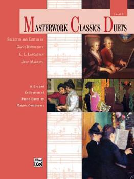 Paperback Masterwork Classics Duets, Level 8: A Graded Collection of Piano Duets by Master Composers Book