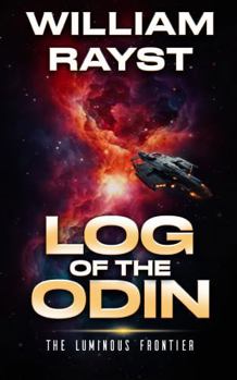 Paperback Log of the Odin: The Luminous Frontier Book