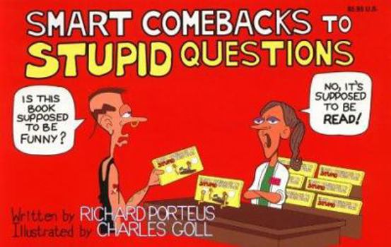 Paperback Smart Comebacks to Stupid Questions Book