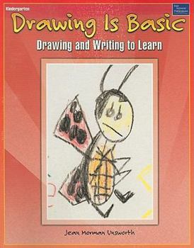 Paperback Drawing Is Basic, Kindergarten: Drawing and Writing to Learn Book