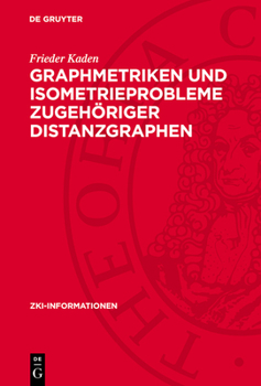 Graphmetriken Und Isometrieprobleme Zugehöriger Distanzgraphen