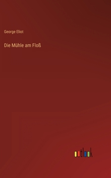 Hardcover Die Mühle am Floß [German] Book