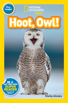 National Geographic Readers: Hoot, Owl! - Book  of the National Geographic Readers: Pre-Readers
